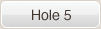 Hole 5